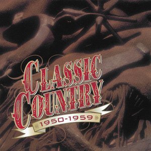 Classic Country: 1950-1959
