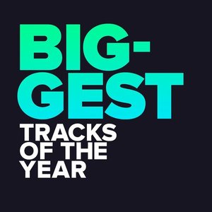 Biggest Tracks of the Year (2020 Hits)