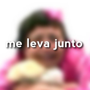 Me Leva Junto (Te Amo Xuxa)