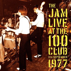 The Jam Live At The 100 Club 11th September 1977