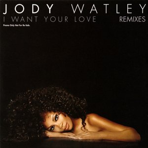 I Want Your Love (Remixes) - EP