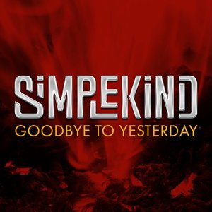 Goodbye to Yesterday