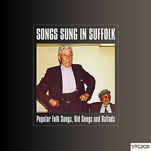 Songs Sung In Suffolk