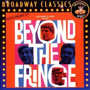 Beyond The Fringe: Music From The Original Broadway Cast