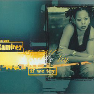 Karen Ramirez - If We Try - Zortam Music