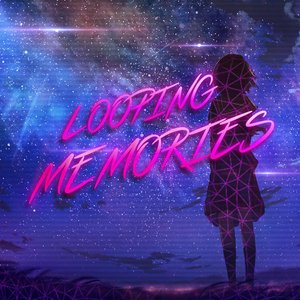 Looping Memories