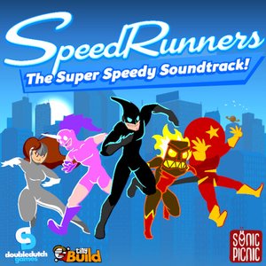 Speedrunners: The Super Speedy Soundtrack! (Original Game Soundtrack)