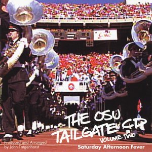 OSU Tailgate, Vol. 2 - Saturday Afternoon Fever