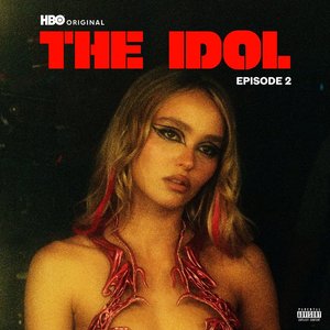 The Idol Episode 2 (Music from the HBO Original Series) - Single