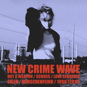 New Crime Wave