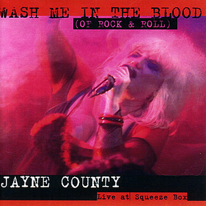 Jayne County - Wash Me In The Blood - Zortam Music