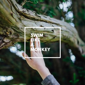 swim like a monkey