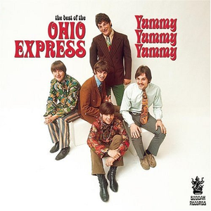 Ohio Express - Yummy Yummy – The Best Of - Zortam Music