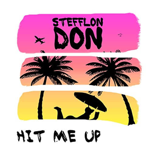 Stefflon Don - Hit Me Up - Zortam Music