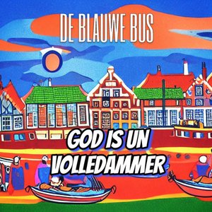 God Is Un Volledammer - Single