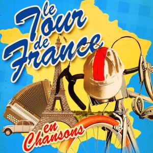 Le Tour de France en Chansons (Remastered)