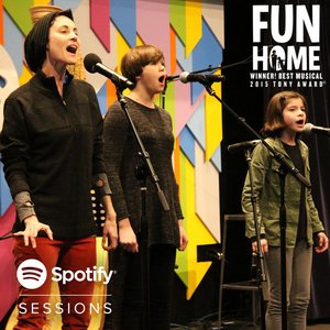 Fun Home: Spotify Sessions