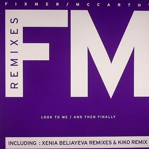 Look To Me / And Then Finally (Remixes)