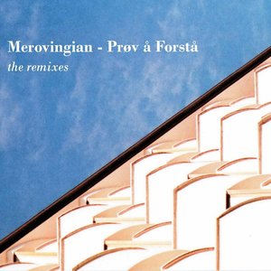 Prøv å Forstå (The Remixes)