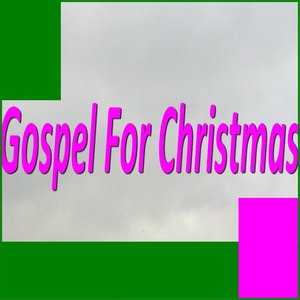 Gospel for Christmas