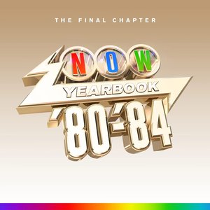 NOW - Yearbook 1980 - 1984: The Final Chapter