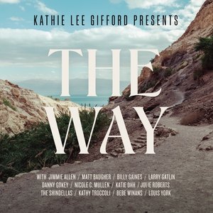 Kathie Lee Gifford Presents The Way