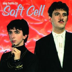 Image for 'Say Hello to Soft Cell'