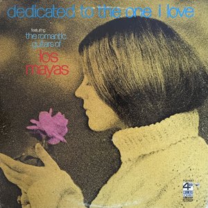 Dedicated To The One I Love
