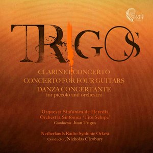 Trigos: Clarinet Concerto, Concerto for Four Guitars and Danza Concertante