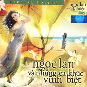 Ngọc Lan Và Những Ca Khúc Vĩnh Biệt