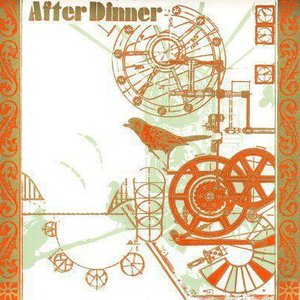 After Dinner / Cymbals at Dawn