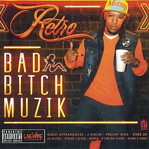 Livewire Records Presents: Bad Bitch Muzik