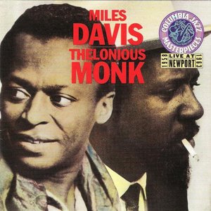 Miles Davis & Thelonious Monk Live At Newport 1958 & 1963
