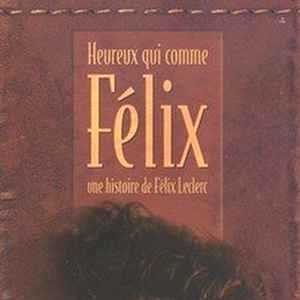 Heureux Qui Comme Félix