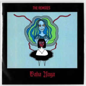 Baba Yaga - The Remixes