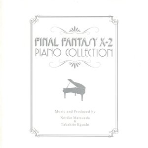 Final Fantasy X-2: Piano Collection