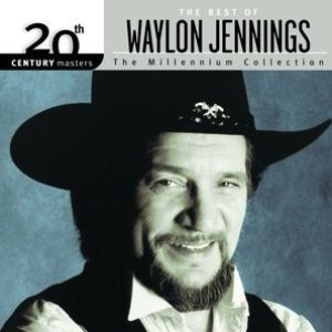 20th Century Masters: The Millennium Collection: Best Of Waylon Jennings