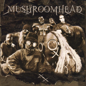 Mushroomhead - 05 Chancre Sore Lyrics - Zortam Music