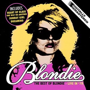 The Best Of Blondie - Live in '79