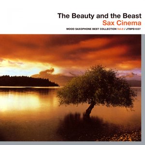 The Beauty and the Beast (Sax Cinema Mood) [Saxophone Best Collection, Vol. 8]