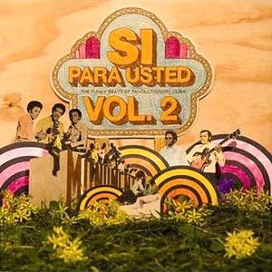 Si Para Usted Vol. 2: The Funky Beats Of Revolutionary Cuba