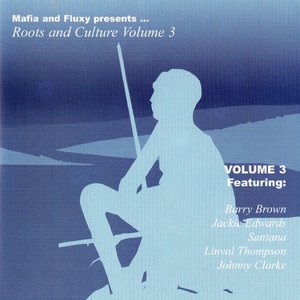 Mafia & Fluxy Presents Roots and Culture, Vol. 3