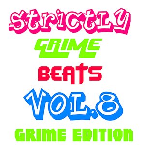 Strictly Grime Beats Vol.8