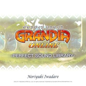 Grandia Online -Perfect Sound Library-