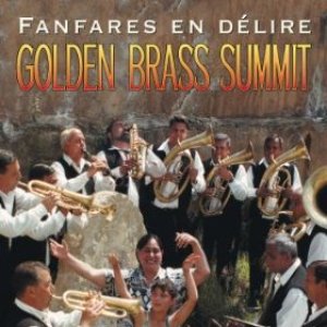 Fanfares en délire: Golden Brass Summit