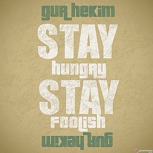 Stay Hungry Stay Foolish