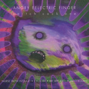 Angry Eelectric Finger (Spitch'cock One)
