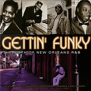 Getting Funky - The Birth of New Orleans R&B