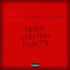 Need Anotha Party