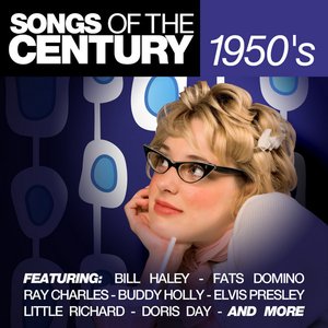 Songs of the Century - 1950's